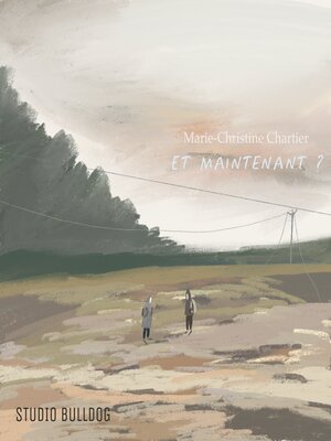 cover image of Et maintenant ?
